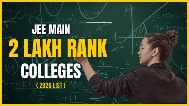 JEE Main 2 lakh rank colleges